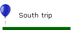 South trip